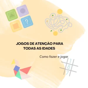 Aprenda a Fazer Jogos de Atenção Educativos para Todas as Idades