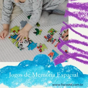 10 Jogos de Memória Espacial que Estimulam o Desenvolvimento Cognitivo e a Criatividade